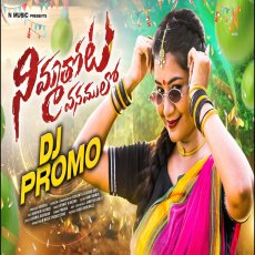 NIMMATHOTA VANAMULO DJ SONG